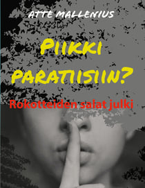 Piikki paratiisiin? - Rokotteiden salat julki