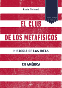 El club de los metafísicos - Historia de las ideas en América