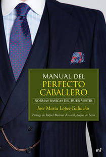 Manual del perfecto caballero - Normas básicas del buen vestir