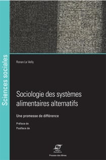 Sociologie des systèmes alimentaires alternatifs - Une promesse de différence