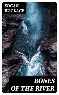 Bones of the River