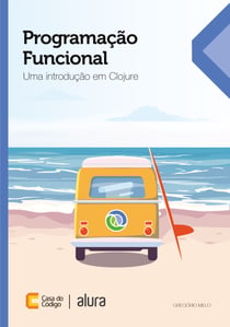 Programação Funcional - Uma introdução em Clojure