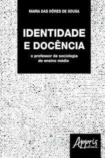 Identidade e docência - o professor de sociologia do ensino médio