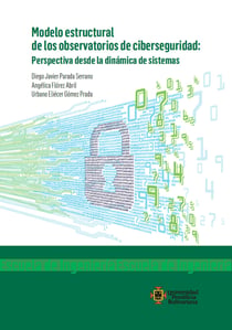 Modelo estructural de los observatorios de ciberseguridad - Perspectiva desde la dinámica de sistemas