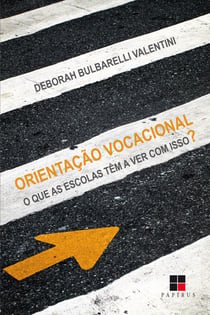 Orientação vocacional - O que as escolas têm a ver com isso?
