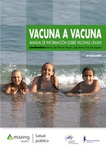 Vacuna a vacuna - Manual de información sobre vacunas online  (4ª edición)