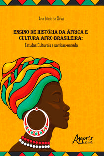 Ensino de História da África e Cultura Afro-Brasileira: Estudos Culturais e Sambas-Enredo