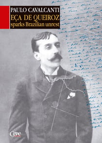 Eça de Queiroz - Sparks Brazilian Unrest