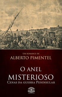 O anel misterioso - Cenas da guerra peninsular