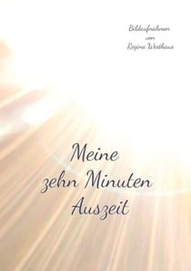 Meine zehn Minuten Auszeit - Bildaufnahmen