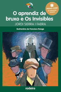 O aprendiz de bruxo e Os Invisibles (Premio Edebé Infantil 2016)