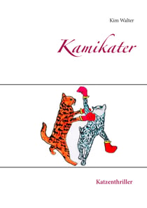 Kamikater - Katzenthriller