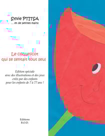 Le coquelicot qui se sentait tout seul - Avec des illustrations et des jeux d'enfants qui ont aimé ce livre