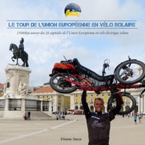 L'union européenne en vélo solaire - Le tour des 28 capitales européennes en vélo électrique solaire
