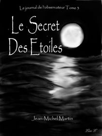 Le Journal de l'Observateur Tome 3 - Le secret des étoiles