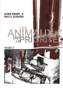 Les animaux ont la priorité - Volume 2