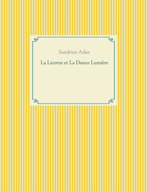 La Licorne et La Douce Lumière