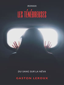 Les Ténébreuses - Tome II : Du sang sur la Néva