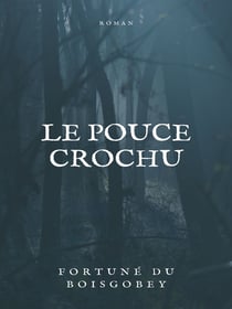 Le Pouce Crochu