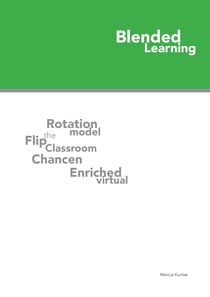 Blended Learning - Eine Einführung für den Einsatz im Schulunterricht