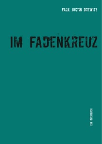 Im Fadenkreuz - Ein Drehbuch
