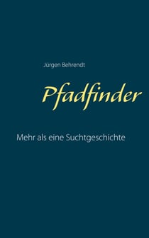 Pfadfinder - Mehr als eine Suchtgeschichte
