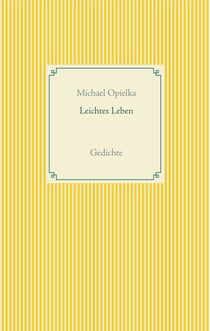 Leichtes Leben - Gedichte