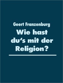 Wie hast du's mit der Religion? - Kontextuelle Religionspsychologie für die Gemeindearbeit