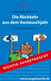 Die Rückkehr aus dem Austauschjahr - Das Ende vom Anfang