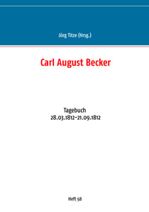 Carl August Becker - Tagebuch 28.03.1812-21.09.1812