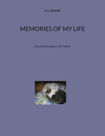 Memories of my Life - Or looking back on them!!