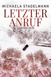 Letzter Anruf - Schwedenkrimi
