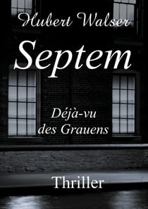 Septem - Déjà-vu des Grauens