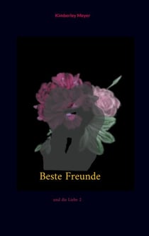 Beste Freunde - und die Liebe 2