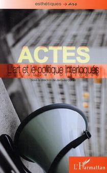 L'art et le politique interloqués - Colloque - Disloque