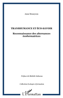 Transhumance et éco-savoir - Reconnaissance des alternances écoformatrices