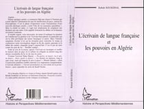 L'ÉCRIVAIN DE LANGUE FRANÇAISE ET LES POUVOIRS EN ALGÉRIE
