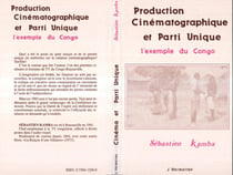 Production cinématographique et parti unique - L'exemple du Congo
