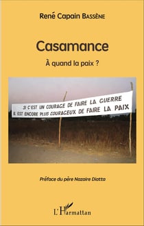 Casamance - À quand la paix ?