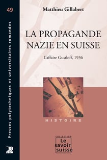 La propagande nazie en Suisse - L'affaire Gustloff, 1936