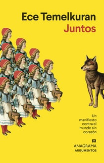 Juntos - Un manifiesto contra el mundo sin corazón