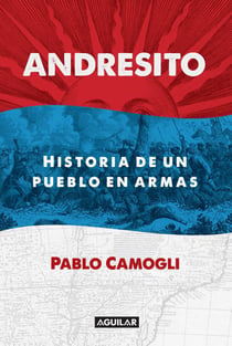 Andresito - Historia de un pueblo en armas