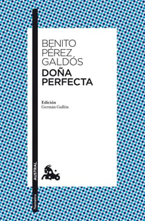 Doña Perfecta - Edición de Germán Gullón