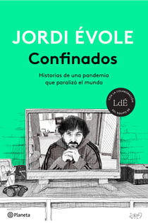 Confinados - Historias de una pandemia que paralizó el mundo