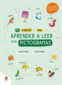 Más cuentos de risa para aprender a leer con pictogramas - Con letra mayúscula
