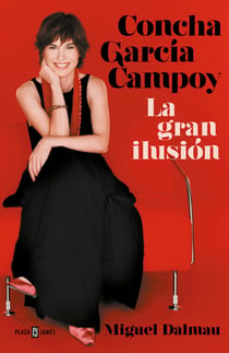 Concha García Campoy. La gran ilusión