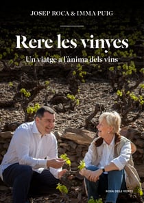 Rere les vinyes - Un viatge a l'ànima dels vins