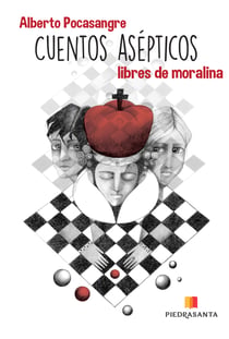 Cuentos asépticos - Libres de moralina