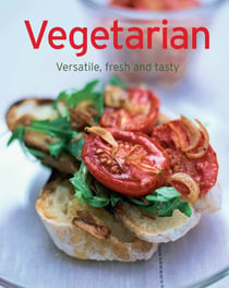 Vegetarian - Our 100 top recipes presented in one cookbook