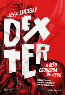 Dexter: A mão esquerda de Deus